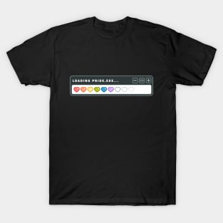 Loading Pride.exe... T-Shirt